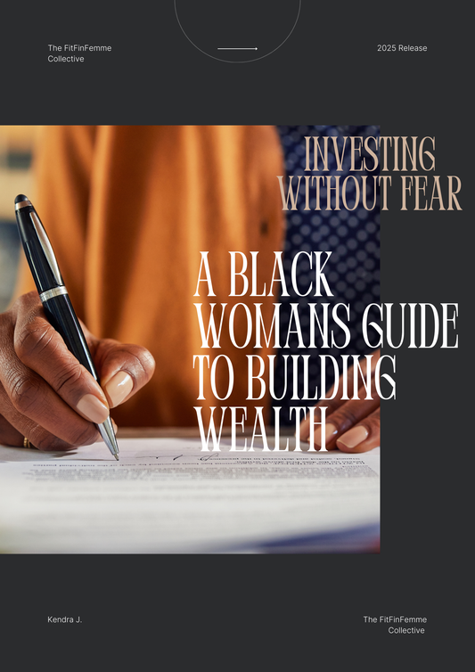 Investing Without Fear: A Black Woman's Guide to Building Wealth
